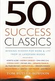 50 Success Classics: Winning Wisdom for Life and Work from 50 Landmark Books