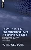 New Testament Background Commentary: A New Dictionary of Words, Phrases and Situations in Bible Order