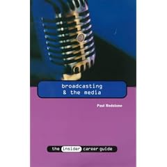 Broadcasting and the Media (Insider Career Guide) (Taschenbuch)