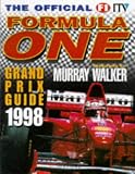 The Official F1 Itv Formula One Grand Prix Guide 1998