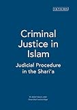 Criminal Justice in Islam: Judicial Procedure in the Shari'ah
