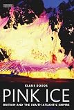 Pink Ice: Britain and the South Atlantic Empire