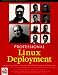 Professional Linux Deployment (Professional)