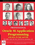 Professional Oracle 8i Application Programming with Java, PL/SQL and XML