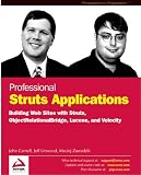 Professional Struts Applications: Building Web Sites with Struts, Object Relational Bridge, Lucene, and Velocity
