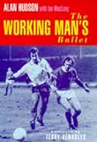 The Working Man's Ballet