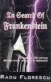 In Search of Frankenstein Exploring The