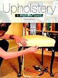 Upholstery : A Beginners' Guide