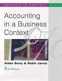 Accounting in a Business Context (Business in Contexy)