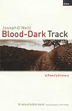 Blood-Dark Track: A Family History