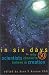 In Six Days : Why 50 Scientists Choose to Believe in Creation