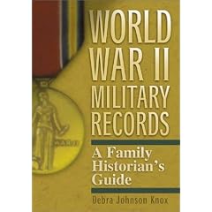 World War II Military Records: A Family Historian's Guide (Paperback)