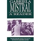 Gabriela Mistral : A Reader (Secret Weavers Series) by Isabel Allende (Editor)