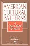 American Cultural Patterns: A Cross-Cultural Perspective