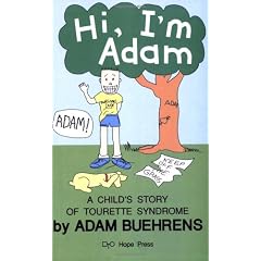 Hi, I'm Adam: A Child's Book About Tourette Syndrome