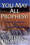 You May All Prophesy
