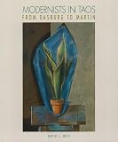 Modernists in Taos: From Dasburg to Martin (Red Crane Art Series)