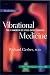 Vibrational Medicine: by Richard Gerber