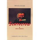 Scarecrow and Other Anomalies by Oliverio Girondo, Gilbert Alter-Gilbert (Translator)