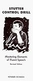 (Stutter Control Drill: Mastering Elements of Fluent Speech)