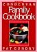 Patricia Gundry: The Zondervan Family Cookbook