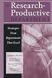 The Research-Productive Department: Strategies from Departments That Excel (JB - Anker Series)