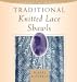 Traditional Knitted Lace Shawls