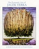 The Fantastic Art of Jacek Yerka: A Portfolio of 21 Paintings