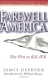 Farewell America: The Plot to Kill JFK