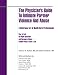 The Physician's Guide to Intimate Partner Violence and Abuse: A Reference for All Health Care Professionals