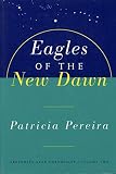 Eagles of the New Dawn (The Arcturian Star Chronicles)