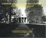 Thomas Jefferson's Monticello: An Intimate Portrait