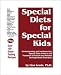 Special Diets for Special Kids by Lisa Lewis