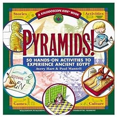 Pyramids: 50 Hands-On Activities to Experience Ancient Egypt
