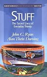 Stuff: The Secret Lives of Everyday Things (New Report, No 4)