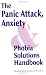 The Panic Attack, Anxiety and Phobia Solutions Handbook by Muriel K. MacFarlane