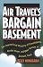 Air Travel's Bargain Basement: The International Directory of Consolidators, Bucket Shops and Other Sources of Discount Travel by Kelly Monaghan