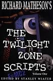 Richard Matheson's The Twilight Zone Scripts (Volume 1)