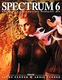 Spectrum 6: The Best in Contemporary Fantastic Art (Serial)