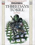 Three Days to Kill (Penumbra (D20))