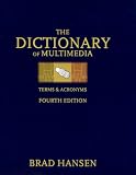 Dictionary of Multimedia: Terms & Acronyms