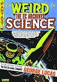 The EC Archives: Weird Science Volume 1 (The Ec Archives)