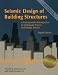 Seismic Design of Building Structures: A Professional's Introduction to Earthquake Forces and Design Details, 8th ed. by Michael R. Lindeburg