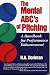 The Mental ABC's of Pitching: A Handbook for Performance Enhancement by H.A. Dorfman