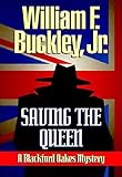 Saving the Queen: A Blackford Oakes Mystery (Blackford Oakes Novel)