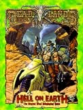 Deadlands: Hell On Earth (PEG6000) (Deadlands: Hell on Earth (Hardback))