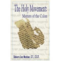 Holy Movement:: Matters of the Colon (Taschenbuch)