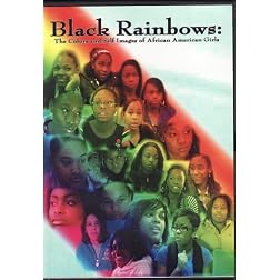 Black Rainbows: The Colors and Self Images of African American Girls