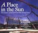 A Place in the Sun: The Evolution of the Real Goods Solar Living Center (Real Goods Solar Living Book.)