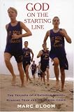 God on the Starting Line: The Triumph of a Catholic School Running Team and Its Jewish Coach (Working Classics)